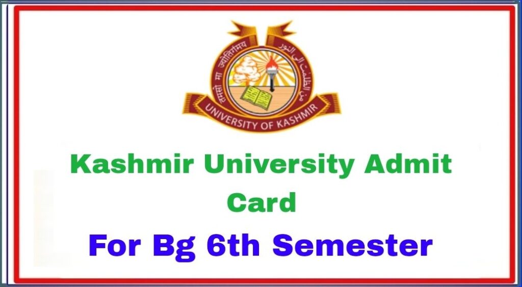 Kashmir University Admit Card For Bg 6th Semester